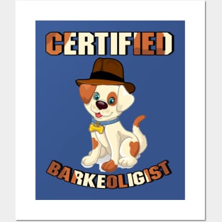 Certified Barkeoligist Posters and Art